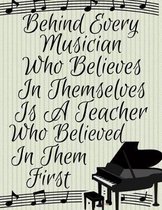 Behind Every Musician Who Believes In Themselves Is A Teacher Who Believed In Them First