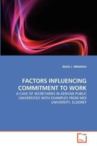 Factors Influencing Commitment to Work