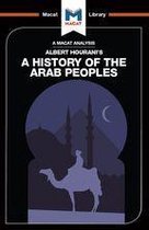 The Macat Library - An Analysis of Albert Hourani's A History of the Arab Peoples