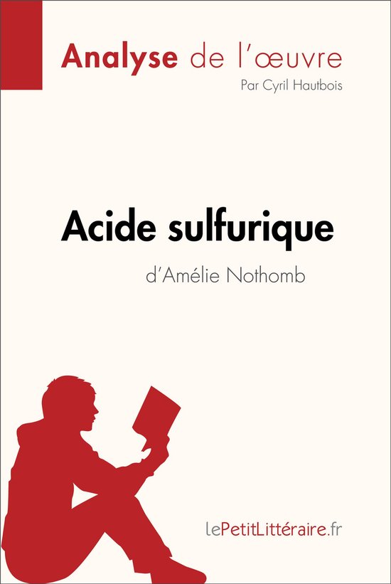 Fiche de lecture - Acide sulfurique d'Amélie Nothomb (Analy ... - cover