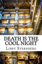 Death Is the Cool Night