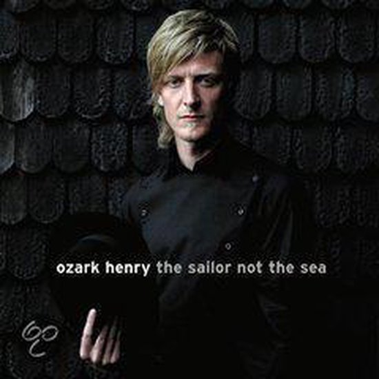 Ozark Henry, de zeeman, niet de zee