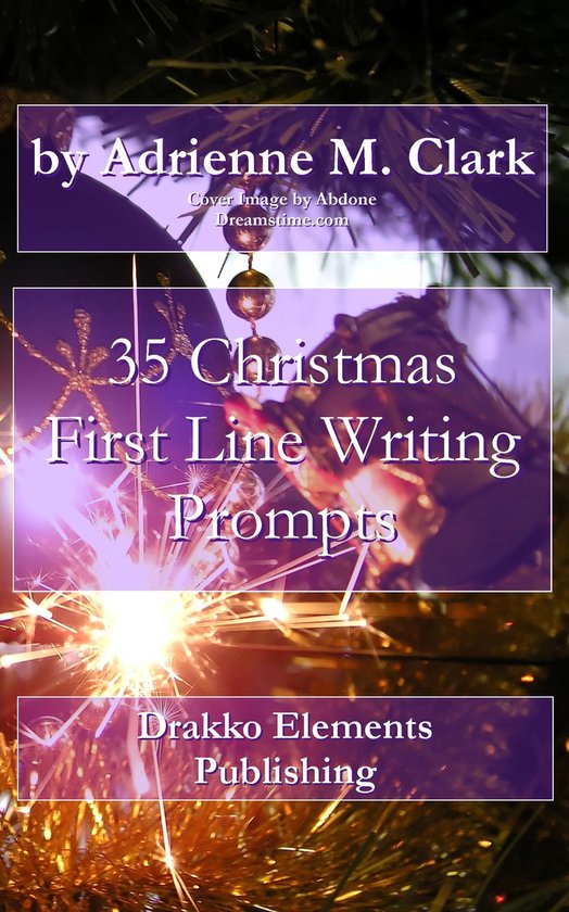 First Line Writing Prompts 3 - 35 Christmas First Line Writi ... - cover