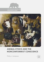 The Palgrave Macmillan Animal Ethics Series - Animal Ethics and the Nonconformist Conscience