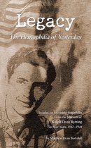 Legacy: The Hemophilia of Yesterday