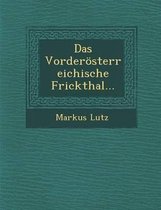 Das Vorderosterreichische Frickthal...