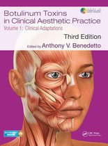 Series in Cosmetic and Laser Therapy - Botulinum Toxins in Clinical Aesthetic Practice 3E, Volume One