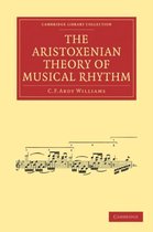 Cambridge Library Collection - Music-The Aristoxenian Theory of Musical Rhythm