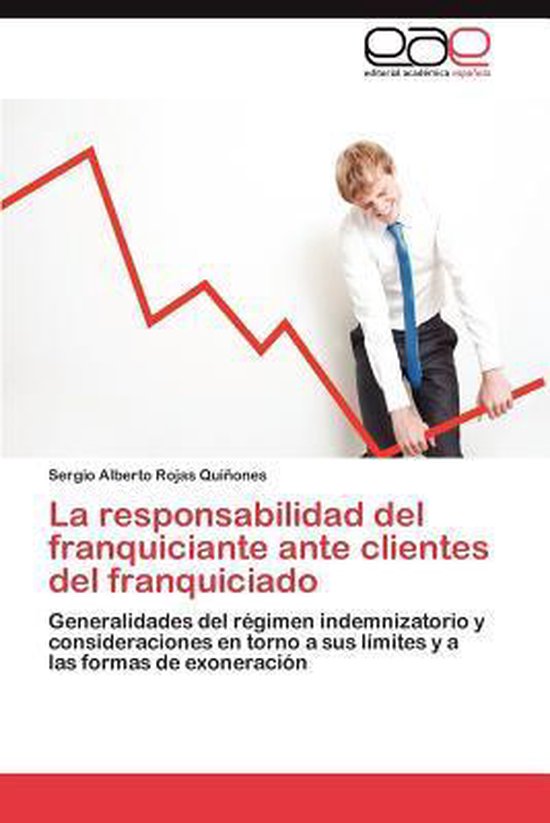 La Responsabilidad del Franquiciante Ante Clientes del Franq ... - cover