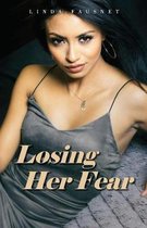 Losing Her Fear