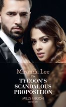 Marrying a Tycoon 3 - The Tycoon's Scandalous Proposition (Marrying a Tycoon, Book 3) (Mills & Boon Modern)