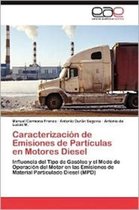 Caracterizacion de Emisiones de Particulas En Motores Diesel