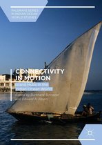 Palgrave Series in Indian Ocean World Studies - Connectivity in Motion