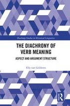 Routledge Studies in Historical Linguistics - The Diachrony of Verb Meaning