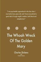 The Whoah Wreck of the Golden Mary
