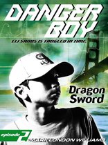 Danger Boy 2 - Dragon Sword (Danger Boy Series #2)
