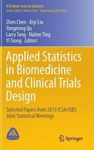 Applied Statistics in Biomedicine and Clinical Trials Design