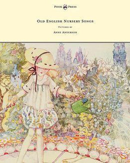 Old English Nursery Songs - Pictured by Anne Anderson - cover