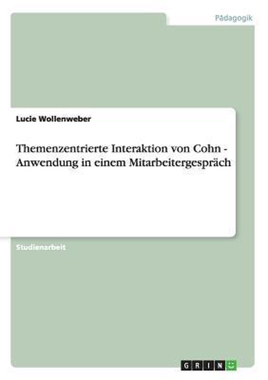Themenzentrierte Interaktion von Cohn - Anwendung in einem M ... - cover