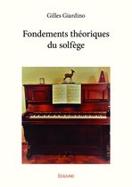 Collection Classique / Edilivre - Fondements théoriques du solfège