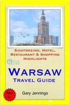 Warsaw, Poland Travel Guide - Sightseeing, Hotel, Restaurant & Shopping Highlights (Illustrated)