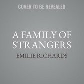 A Family of Strangers Lib/E