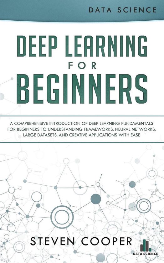 Deep Learning for Beginners: A Comprehensive Introduction of Deep ...