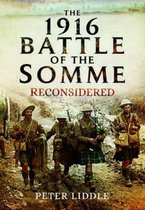 1916 Battle of the Somme Reconsidered