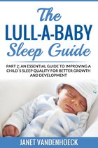 The Lull-A-Baby Sleep Guide 2 - The Lull-A-Baby Sleep Guide (Part 2)