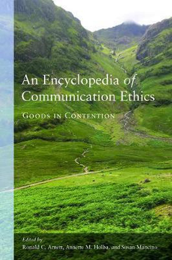 An Encyclopedia of Communication Ethics - cover
