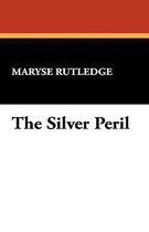 The Silver Peril