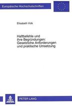 Europaeische Hochschulschriften / European University Studie- Haftbefehle Und Ihre Begruendungen: . Gesetzliche Anforderungen Und Praktische Umsetzung