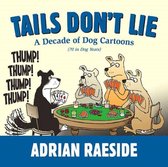 Tails Dont Lie