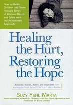 Healing the Hurt, Restoring the Hope