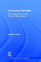 Outstanding Dissertations in Linguistics- Consonant Strength