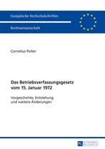 Europaeische Hochschulschriften Recht 5905 - Das Betriebsverfassungsgesetz vom 15. Januar 1972