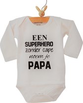 Rompertje baby tekst cadeau eerste vaderdag Een superhero zonder cape noem je papa | Lange mouw | wit | maat 62/68