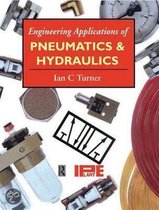 Engineering Applications Of Pneumatics And Hydraulics