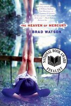 The Heaven of Mercury: A Novel