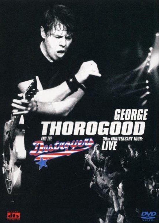 Cover van de film 'George Thorogood - 30th Anniversary Tour'