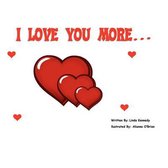 I Love You More...