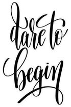 Dare To Begin