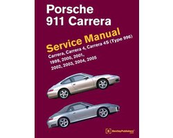 Porsche 911 (Type 996) Service Manual 1999, 2000, 2001, 2002, 2003, 2004, 2005