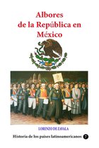 Historia de los países latinoamericanos - Albores de la república en México