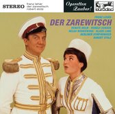 Franz Lehár: Der Zarewitsch [Großer Querschnitt]