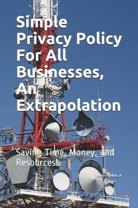Simple Privacy Policy For All Businesses, An Extrapolation - cover