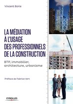 Blanche BTP - La médiation à l'usage des professionnels de la construction