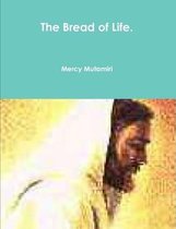 The Bread of Life.