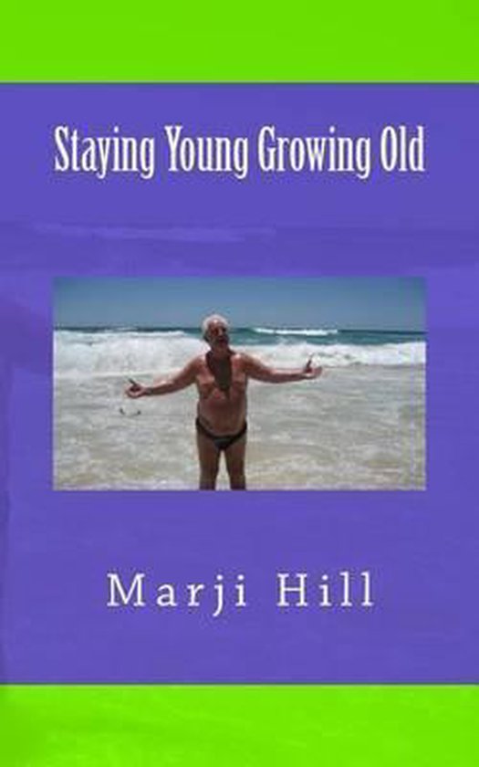 Staying Young Growing Old- Staying Young Growing Old - cover