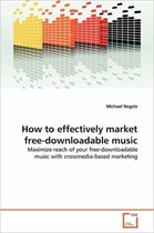 How to effectively market free-downloadable music